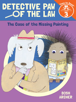 cover image of The Case of the Missing Painting (Detective Paw of the Law